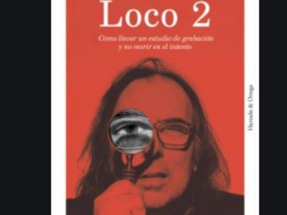 Loco 2. Como llevar un estudio de grabación y no morir en el intento