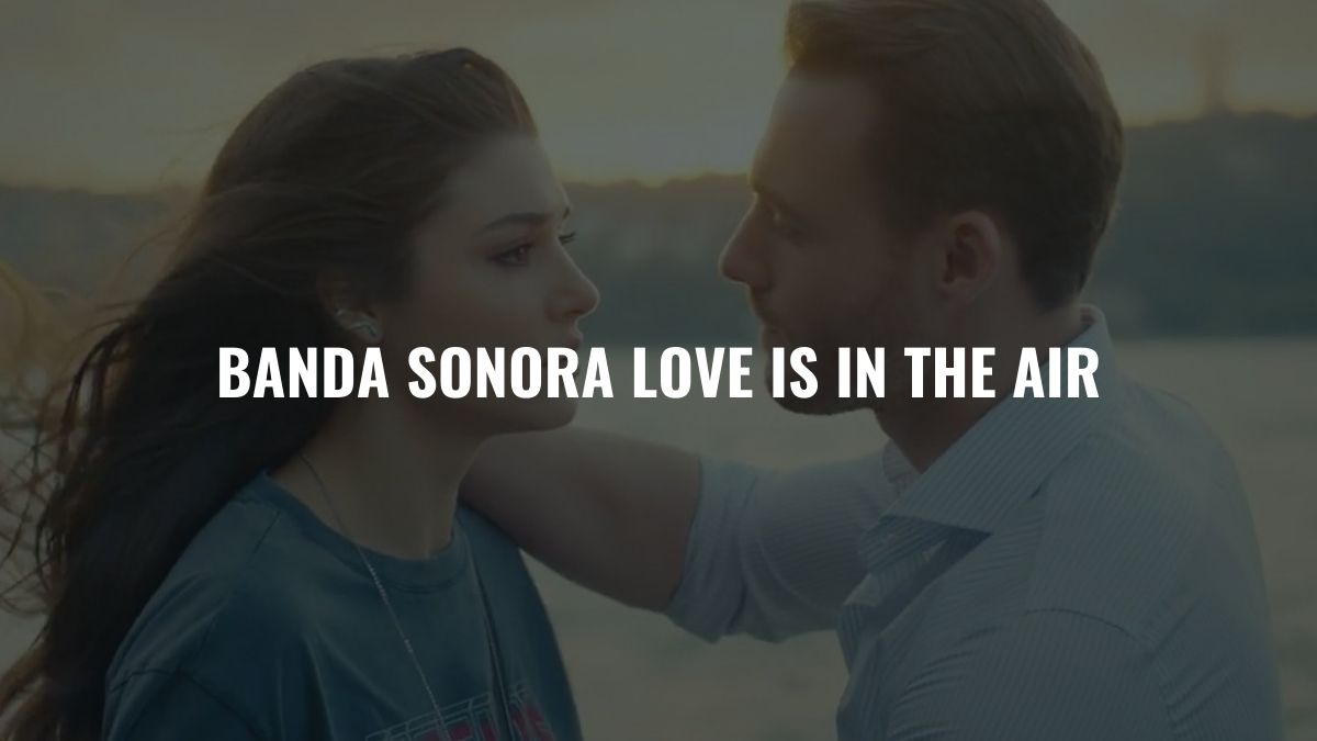 Banda Sonora Love is in the air 1 Banda Sonora Love is in the air