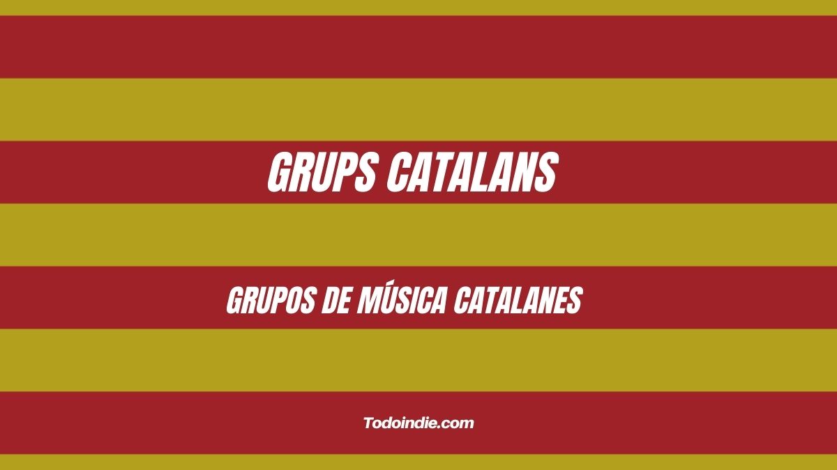 Grups Catalans - Grupos de música Catalanes 4 grups catalans