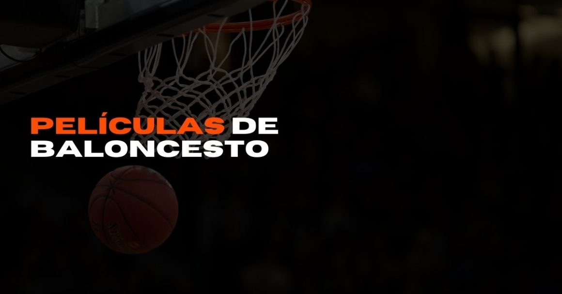 peliculas de baloncesto