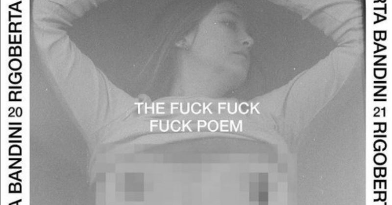 Rigoberta Bandini The Fuck Fuck Fuck Poem