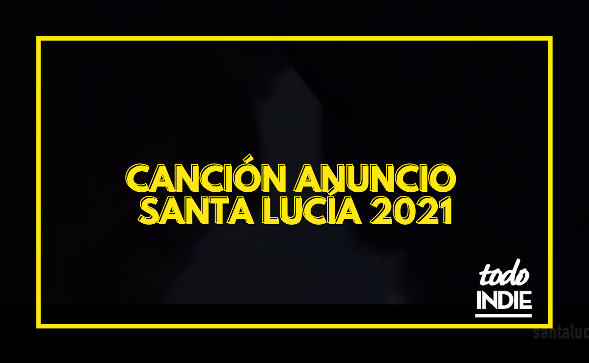 Canción anuncio Santa Lucía 2026 1 Canción anuncio Santa Lucía