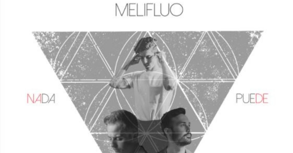 Melifluo reeditan 'Nada puede pararme' 2 Melifluo Nada puede pararme