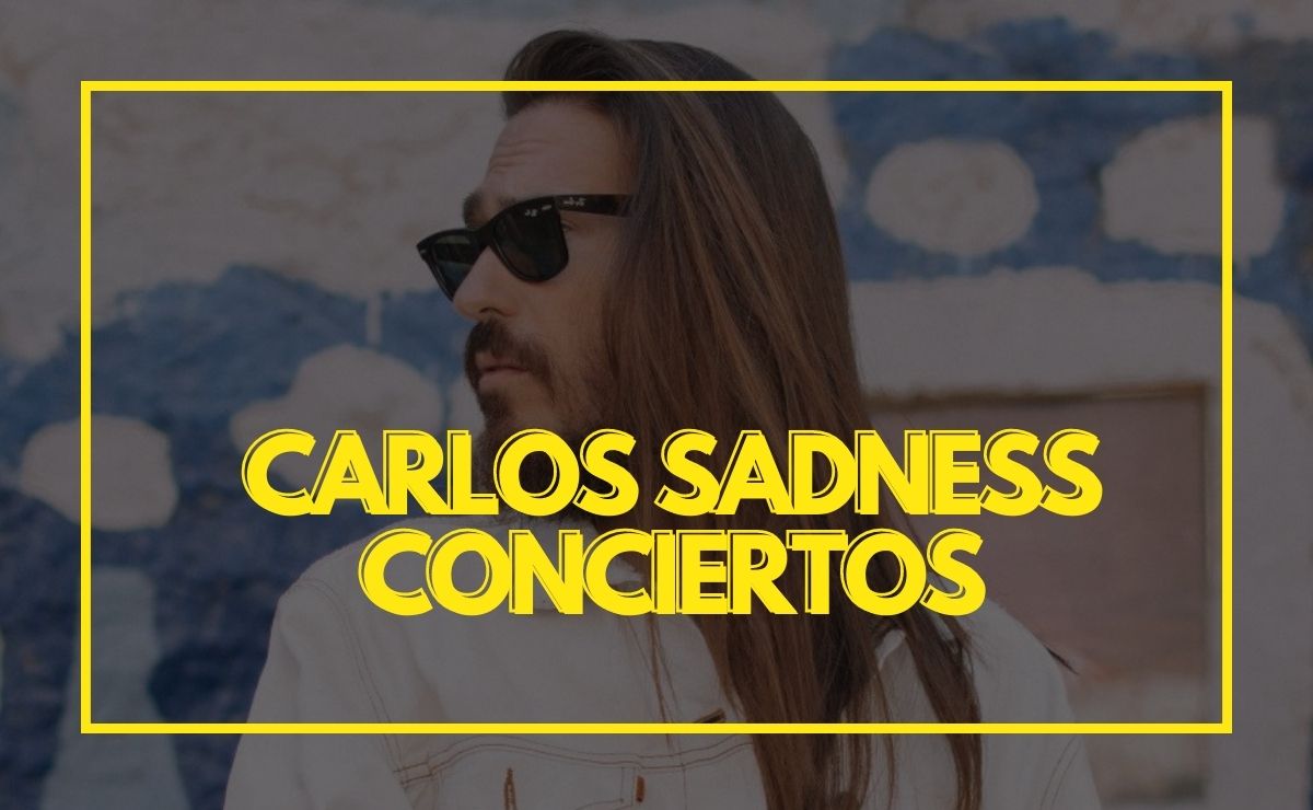 Carlos Sadness Conciertos 2026 1 Carlos Sadness Conciertos 2026 1 carlos sadness conciertos