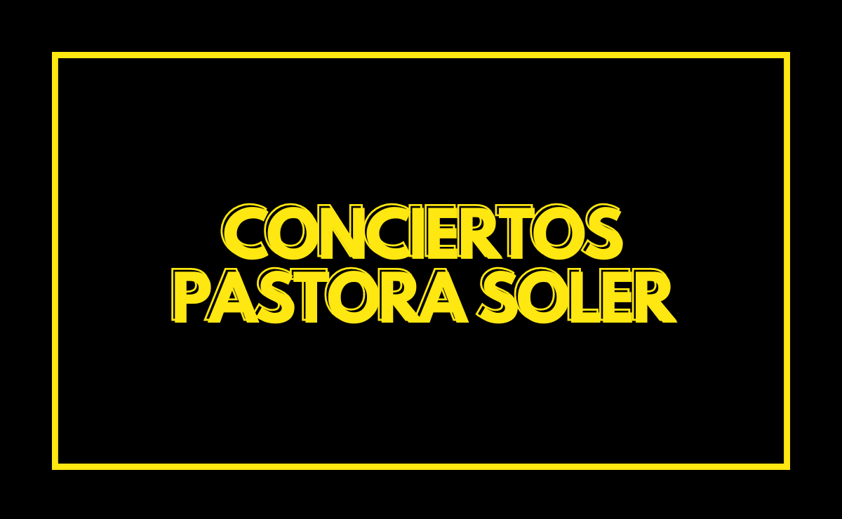 Conciertos Pastora Soler