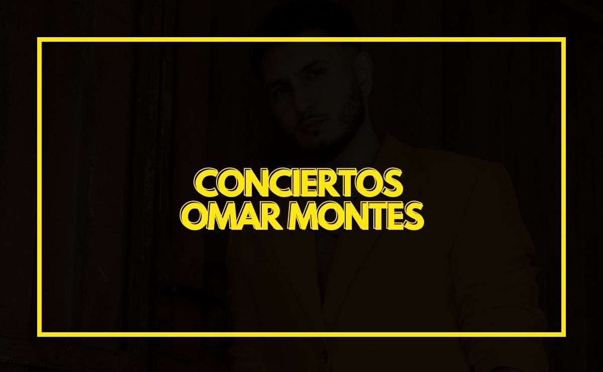 Conciertos Omar Montes