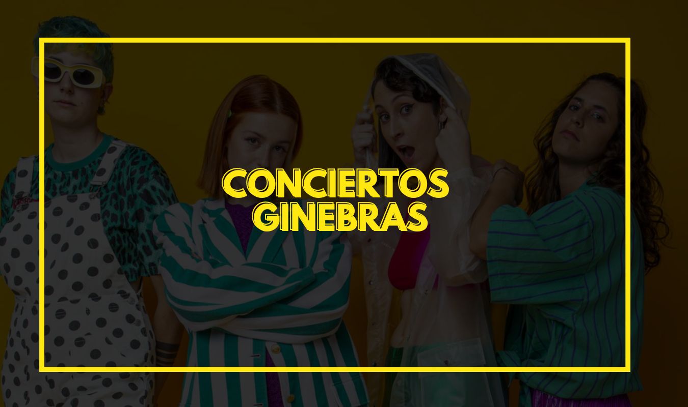Ginebras Conciertos 2026 ::: Todos los conciertos de Ginebras 1 conciertos ginebras