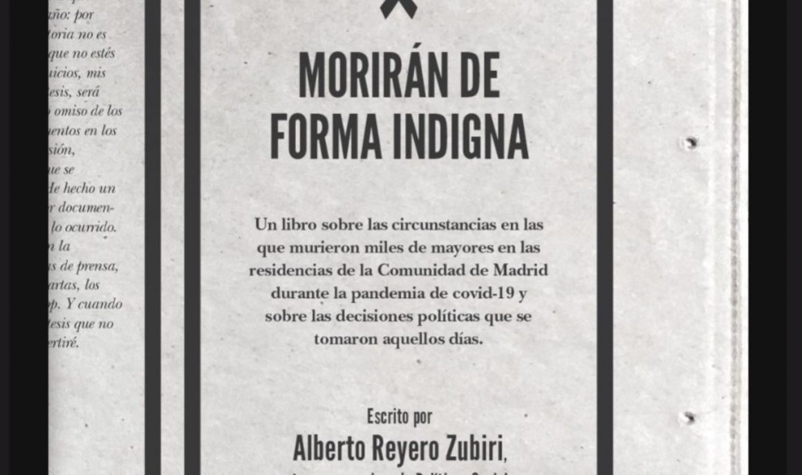 Morirán de forma indigna