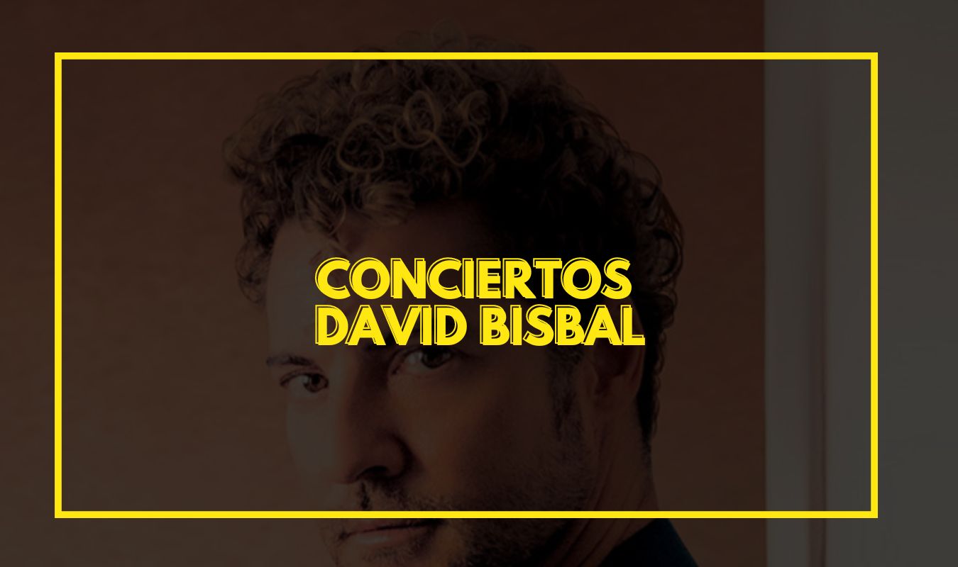 conciertos David Bisbal