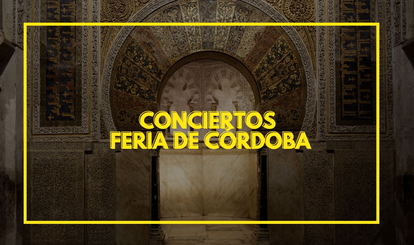 Conciertos Feria de Córdoba