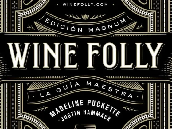 Wine Folly: Edición Magnum - La guía maestra del vino
