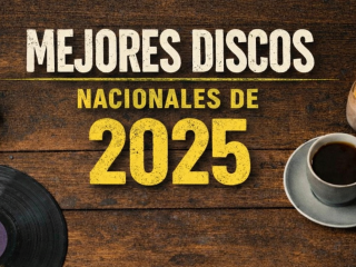 Mejores discos nacionales de 2025 4 Mejores discos nacionales de 2025