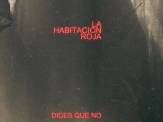 La Habitación Roja presenta la nueva versión de “Dices que no” 9 La Habitación Roja presenta la nueva versión de “Dices que no” por su 30 aniversario