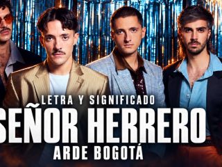 Letra de Señor Herrero de Arde Bogotá: significado de la canción y análisis 3 Letra de Señor Herrero de Arde Bogotá