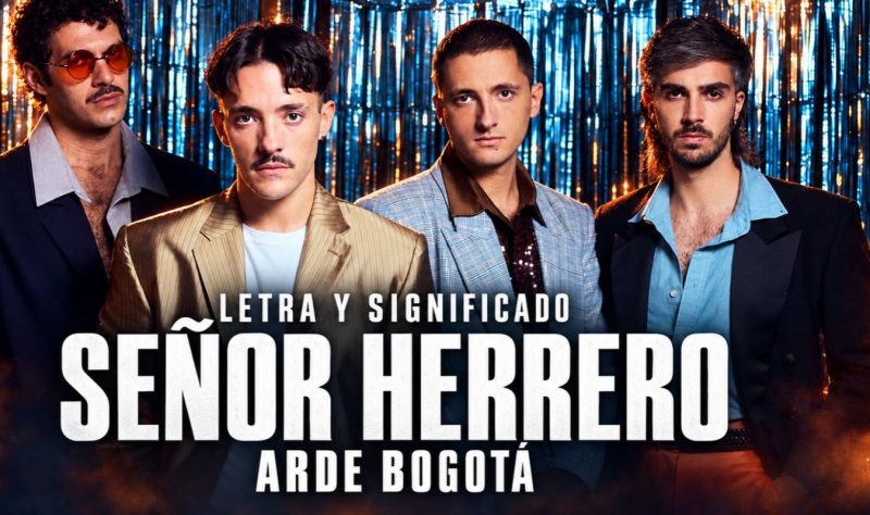 2 Letra de Señor Herrero de Arde Bogotá