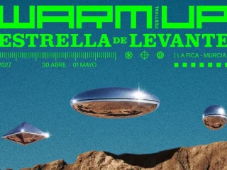 WARM UP Estrella de Levante 2027 anuncia sus primeras confirmaciones 3 Primeras confirmaciones de WARM UP Estrella de Levante 2027